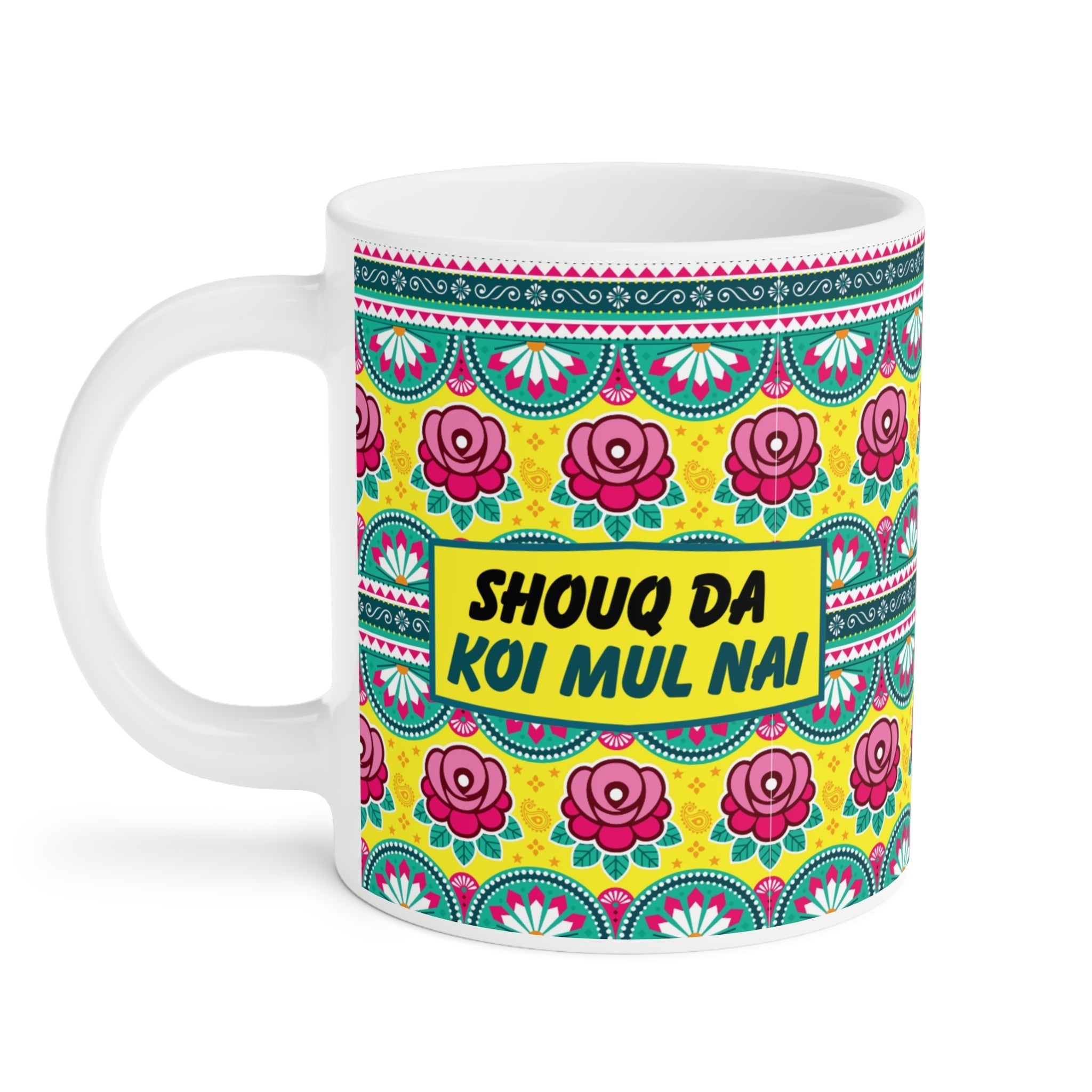 Shouq Da Koi Mul Nai Punjabi mug with hot tea steam and biscuits