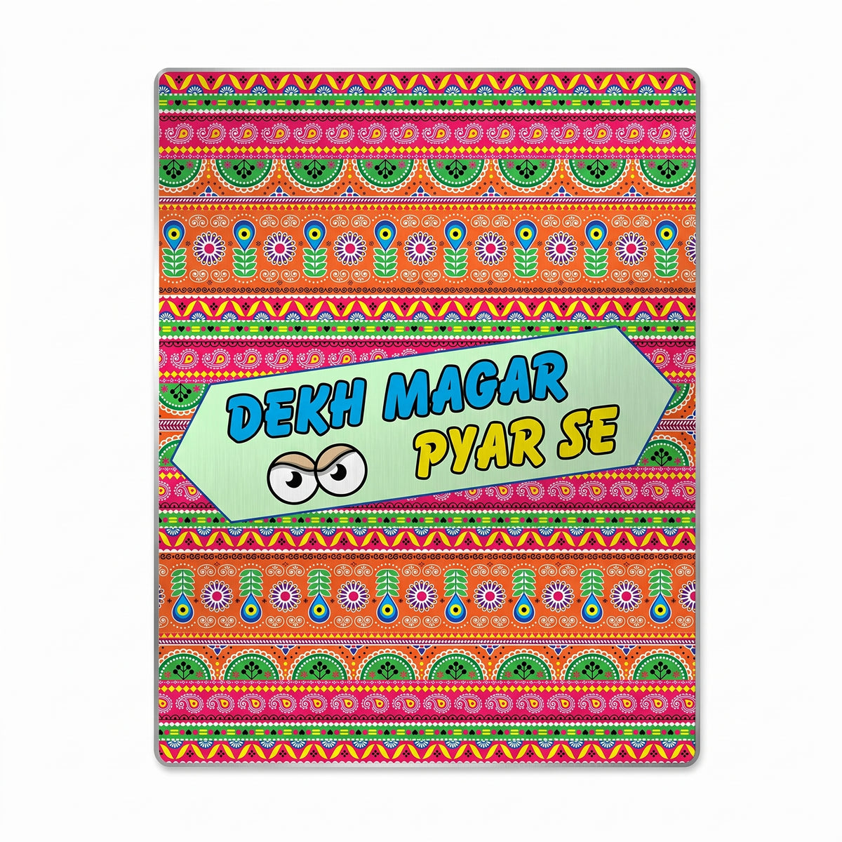 Close-up of Dekh Magar Pyar Se truck art metal print focusing on the light teal arrow banner, cartoon eyes, and orange paisley patterns.