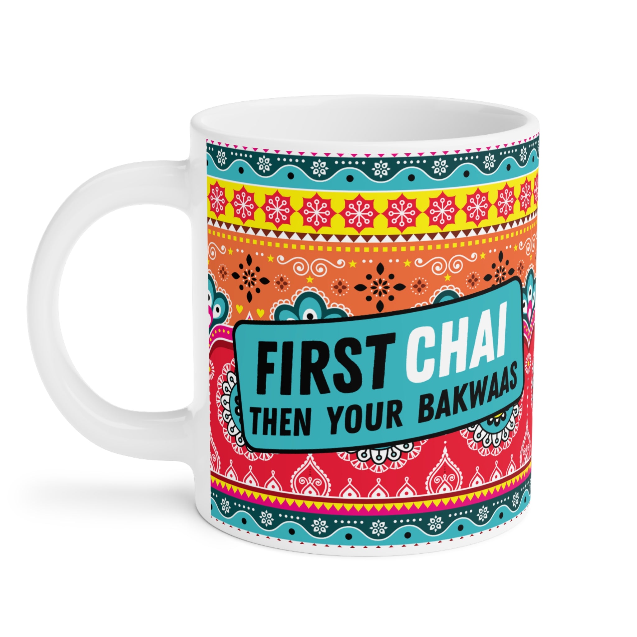 “First Chai Then Your Bakwaas ceramic mug – 11oz funny desi quote cup”

“Funny chai lover mug for friends and coworkers”

“Durable ceramic coffee cup with humorous desi saying”

“Gift mug for chai and coffee lovers – bold design”

“Quirky 11oz ceramic mug for office humor and tea time”