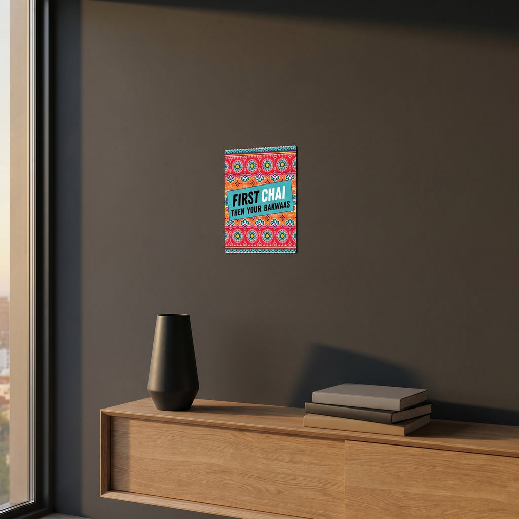 "Funny Desi tea culture slogan poster styled beautifully on a dark grey accent wall over a modern wooden sideboard cabinet."
