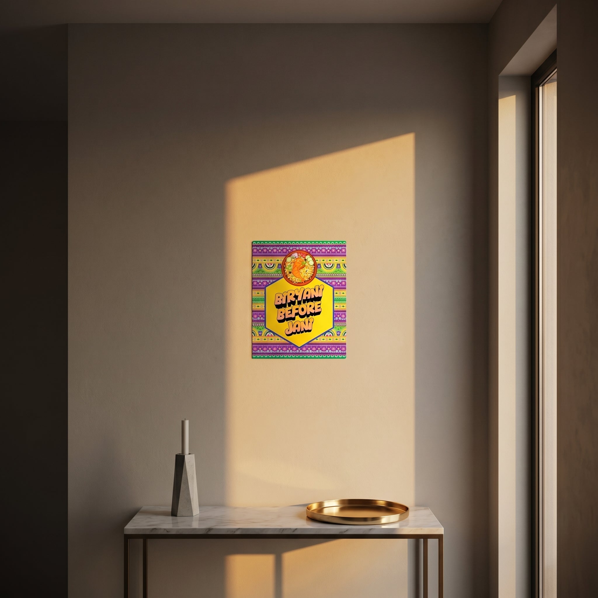 Humorous South Asian food slogan metal sign styled beautifully on a modern console table catching dramatic afternoon window sunlight.