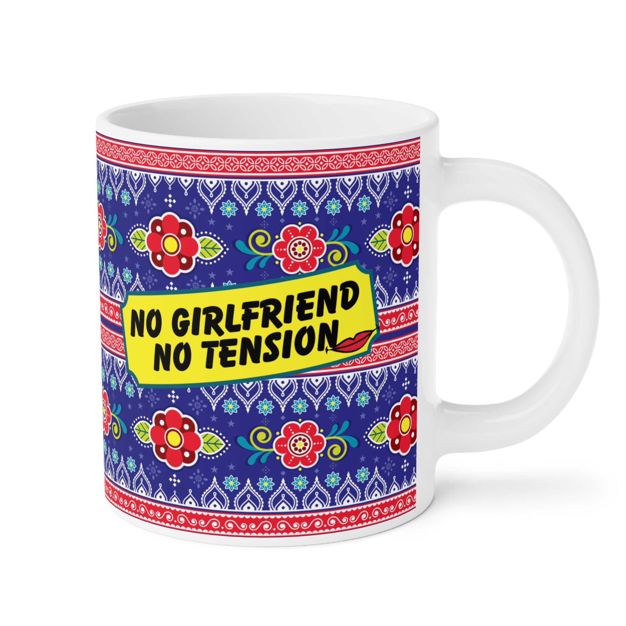 No Girlfriend No Tension ceramic mug 11oz with funny desi quote design.
Perfect for chai and coffee lovers who enjoy humor and quirky sayings.
Durable ceramic build with vibrant, scratch-resistant printing for daily use.
Microwave safe and dishwasher safe for reheating and easy cleaning.
Large comfortable handle for a relaxed grip during tea or coffee time.
A playful and hilarious gift for friends, coworkers, or family members.
Adds laughter, personality, and desi humor to every tea or coffee break.