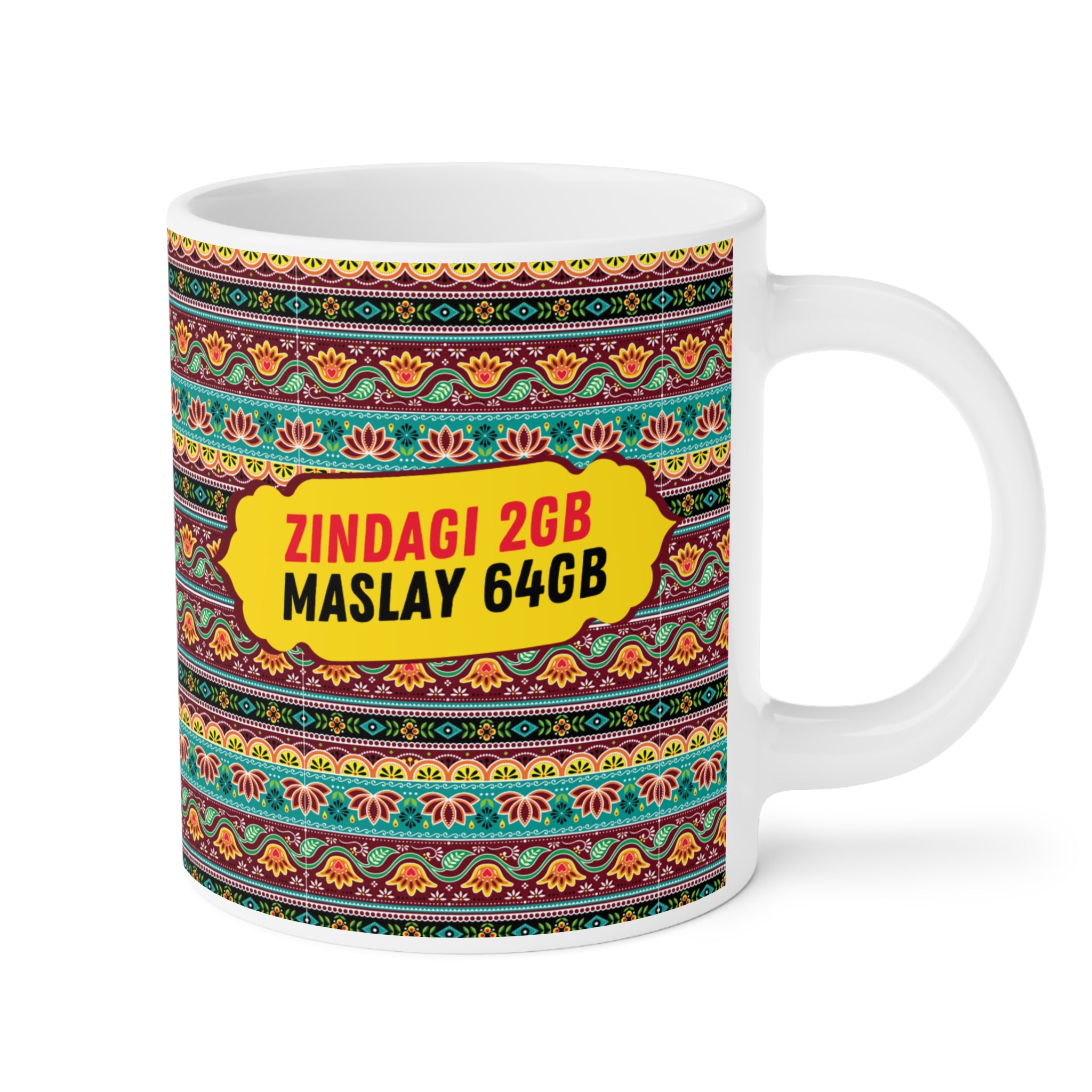 Zindagi 2GB Maslay 64GB ceramic mug 11oz with funny desi quote design.
Perfect for tea and coffee lovers who enjoy relatable cultural humor daily.
Durable ceramic construction with vibrant, scratch-resistant print.
Microwave safe and dishwasher safe for convenient use and easy cleaning.
Large comfortable handle makes sipping chai or coffee effortless.
A quirky and thoughtful gift for friends, family, or coworkers.
Brings desi humor, relatable jokes, and laughter to everyday tea or coffee breaks.