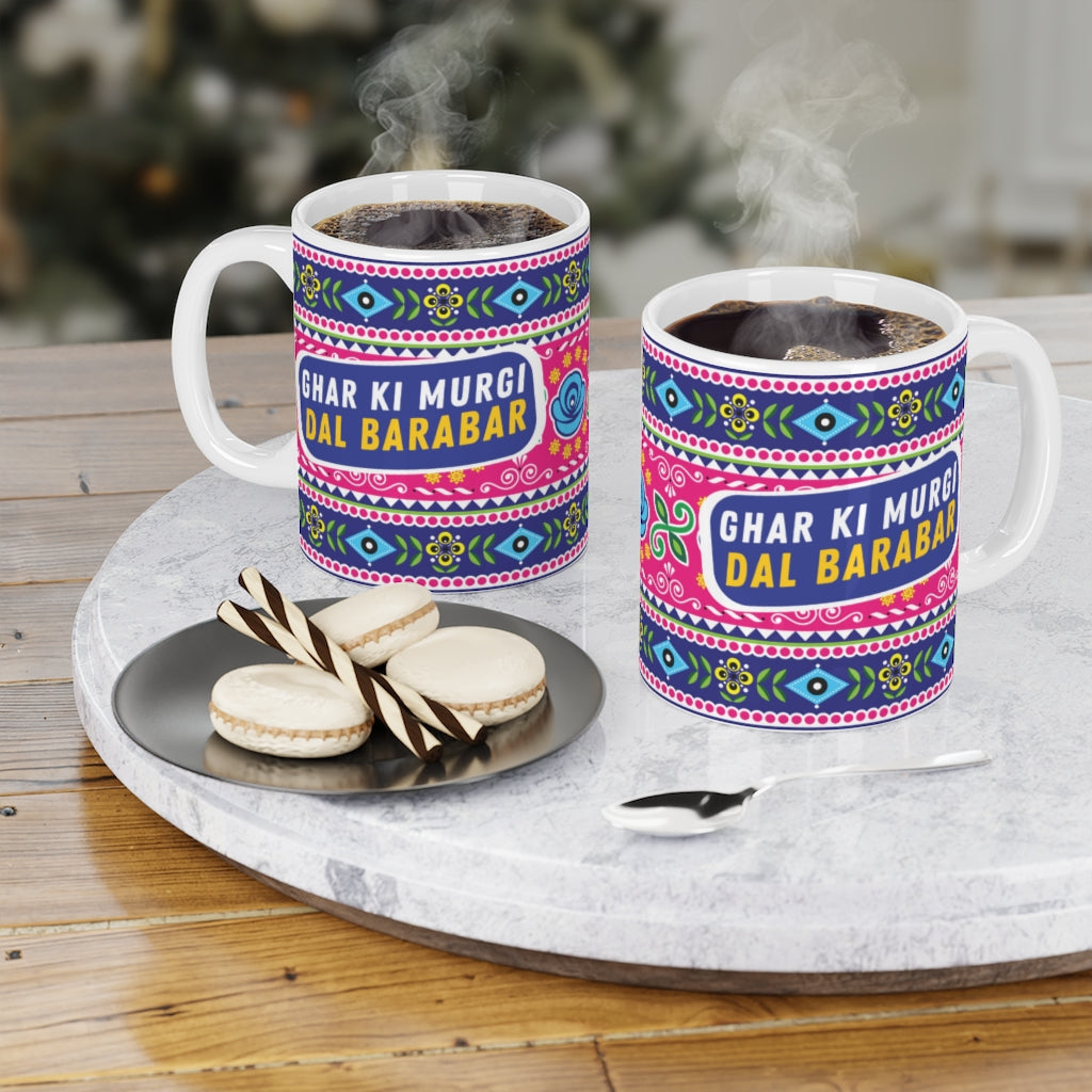 “Ghar Ki Murgi Dal Barabar ceramic coffee mug with funny desi quote”

“11oz ceramic cultural mug for coffee and tea lovers”

“Quirky desi saying mug – Ghar Ki Murgi Dal Barabar design”

“Funny cultural ceramic coffee cup gift”

“Colorful 11oz mug with humorous desi proverb design”