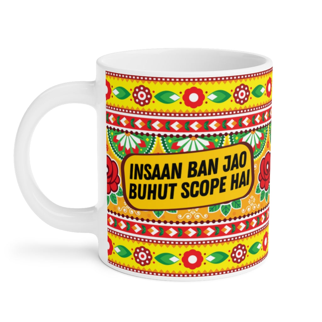 “Insaan Ban Jao Buhut Scope Hai ceramic coffee mug with funny desi quote”

“11oz ceramic cultural mug for coffee and tea lovers”

“Quirky desi humor mug gift for friends and family”

“Durable ceramic coffee cup with bold desi saying”

“Funny 11oz ceramic mug with unique cultural design”